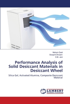 Paperback Performance Analysis of Solid Desiccant Materials in Desiccant Wheel Book