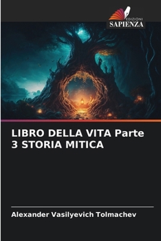 Paperback LIBRO DELLA VITA Parte 3 STORIA MITICA [Italian] Book