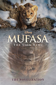 Paperback Mufasa: The Lion King Novelization Book