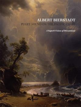 Paperback Albert Bierstadt: Puget Sound on the Pacific Coast Book