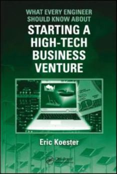 Paperback What Every Engineer Should Know about Starting a High-Tech Business Venture Book