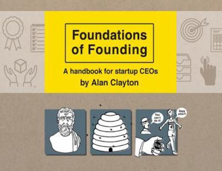 Paperback Foundations of Founding: A handbook for startup CEOs Book