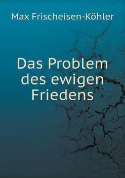 Paperback Das Problem des ewigen Friedens [German] Book