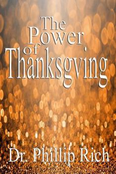 Paperback The Power of Thanksgiving Book