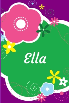 Paperback Ella: A Journal for Girls - Personalized with your Own Name! Book