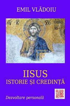 Paperback Iisus: Istorie Si Credinta: Dezvoltare Personala [Romanian] Book