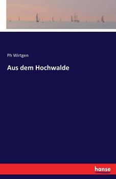 Paperback Aus dem Hochwalde [German] Book