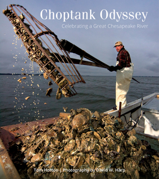 Hardcover Choptank Odyssey: Celebrating a Great Chesapeake River Book