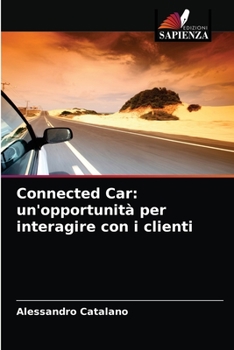 Paperback Connected Car: un'opportunità per interagire con i clienti [Italian] Book