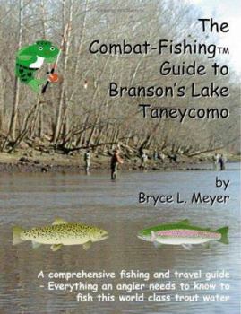 Paperback The Combat-Fishing Guide to Branson's Lake Taneycomo Book