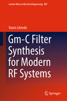 Hardcover Gm-C Filter Synthesis for Modern RF Systems Book