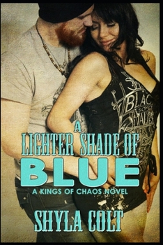 A Lighter Shade of Blue - Book #2 of the Kings of Chaos