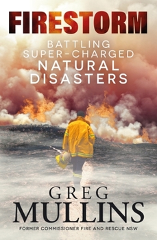 Paperback Firestorm: Battling Super-Charged Natural Disasters Book