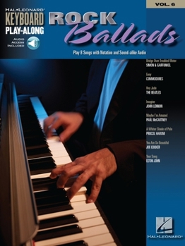 Paperback Rock Ballads Keyboard Play-Along Volume 6 Book/Online Audio [With CD] Book