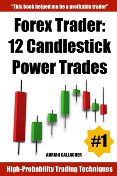 Paperback Forex Trader: 12 Candlestick Power Trades Book