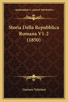 Paperback Storia Della Repubblica Romana V1-2 (1850) [Italian] Book