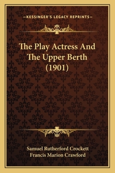 Paperback The Play Actress And The Upper Berth (1901) Book