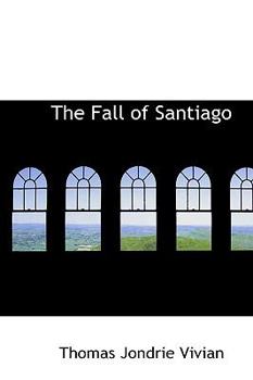 Paperback The Fall of Santiago Book