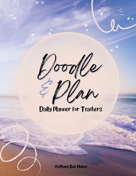 Doodle & Plan: Daily Planner for Teachers