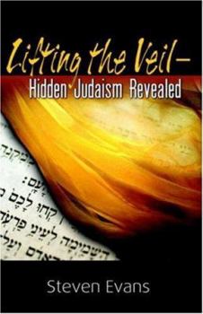 Paperback Lifting the Veil: Hidden Judaism Revealed Book