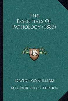 Paperback The Essentials Of Pathology (1883) Book