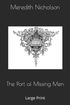 The Port of Missing Men: Large Print