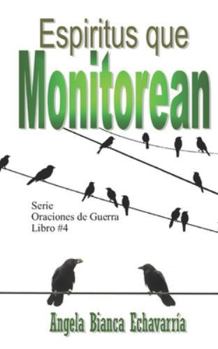 Paperback Espiritus que Monitorean [Spanish] Book