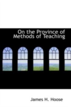 On the Province of Methods of Teaching