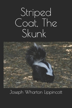 Paperback Striped Coat, The Skunk (Illustrated) Book