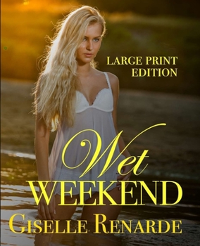 Paperback Wet Weekend Large Print Edition Book