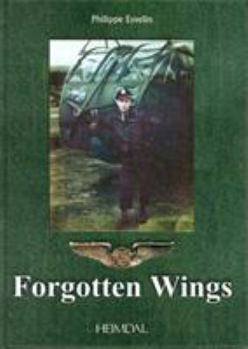 Hardcover Forgotten Wings: Gliders in Normandy and Southern France Book