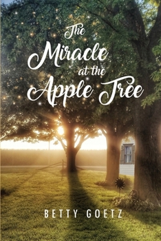 Paperback The Miracle at the Apple Tree Book