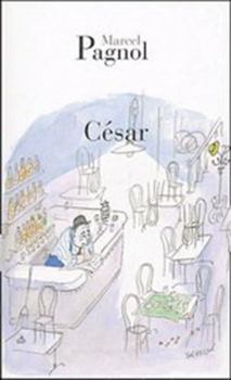 César - Book #3 of the Trilogie marseillaise