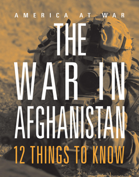 Paperback The War in Afghanistan: 12 Things to Know Book