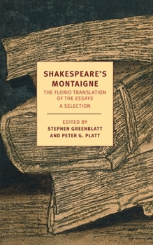 Paperback Shakespeare's Montaigne: The Florio Translation of the Essays Book