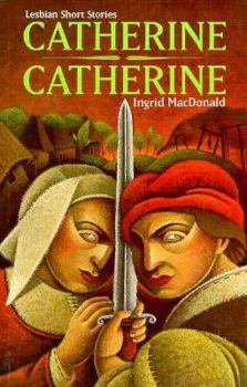 Paperback Catherine, Catherine: Lesbian Short Stories Book