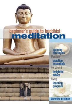 Paperback Beginner's Guide to Buddhist Meditation: Practices for Mindful Living Book