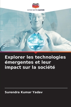 Paperback Explorer les technologies émergentes et leur impact sur la société [French] Book