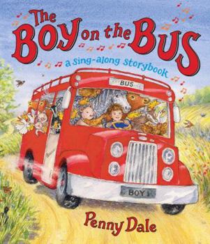 Hardcover The Boy on the Bus: A Sing-Along Storybook Book