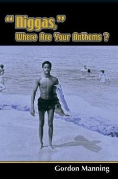 Paperback "Niggas," Where Are Your Anthems? Book