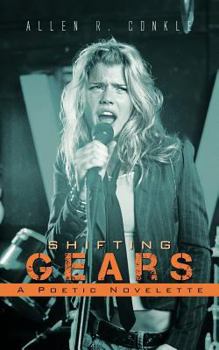 Paperback Shifting Gears: A Poetic Novelette Book