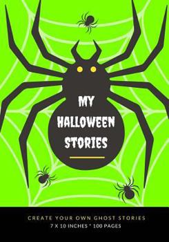 Paperback My Halloween Stories: Create Your Own Ghost Stories, 100 Pages, Slime Green Book