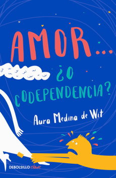 Paperback Amor... ¿O Codependencia? / Love...or Codependency? [Spanish] Book