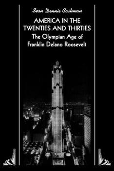 Paperback America in the Twenties and Thirties: The Olympian Age of Franklin Delano Roosevelt Book