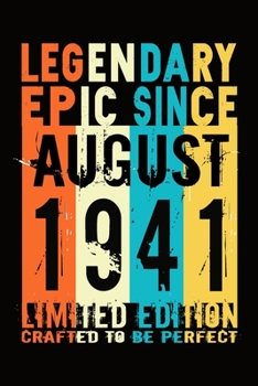 Epic since August 1941 : Birthday gift Notebook :Great Gift Journal for Family /Women/Men/Boss/Coworkers/Colleagues/Students/Friends.: Lined Notebook ... 110 Pages, 6x9, Soft Cover, Matte Finish