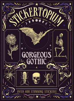 Hardcover Stickertopium: Gorgeous Gothic Book