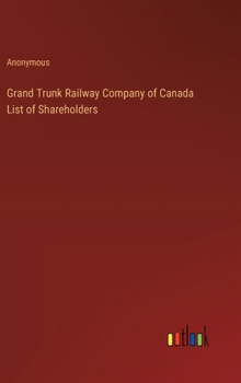 Hardcover Grand Trunk Railway Company of Canada List of Shareholders Book