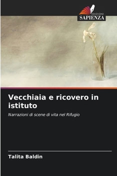 Paperback Vecchiaia e ricovero in istituto [Italian] Book