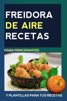 Paperback Freidora de aire Recetas: en ESPA?OL [Spanish] Book