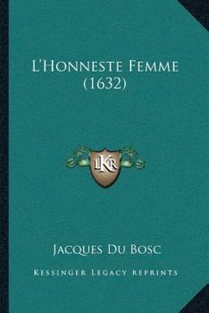 Paperback L'Honneste Femme (1632) [French] Book